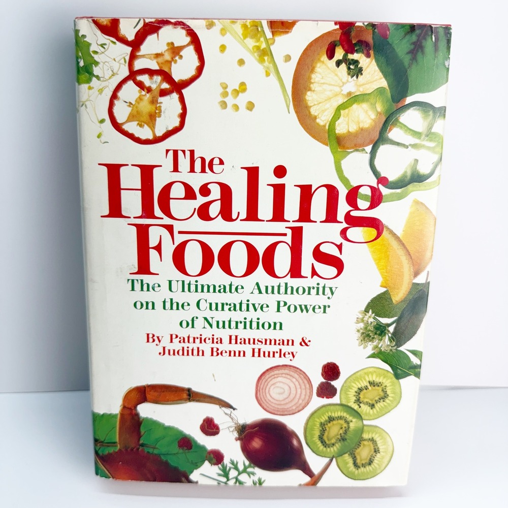 The Healing Foods Patricia Hausman Judith Benn Hurley Hardcover Nutrition Book